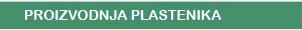Proizvodnja plastenika