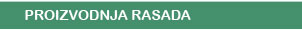Proizvodnja rasada
